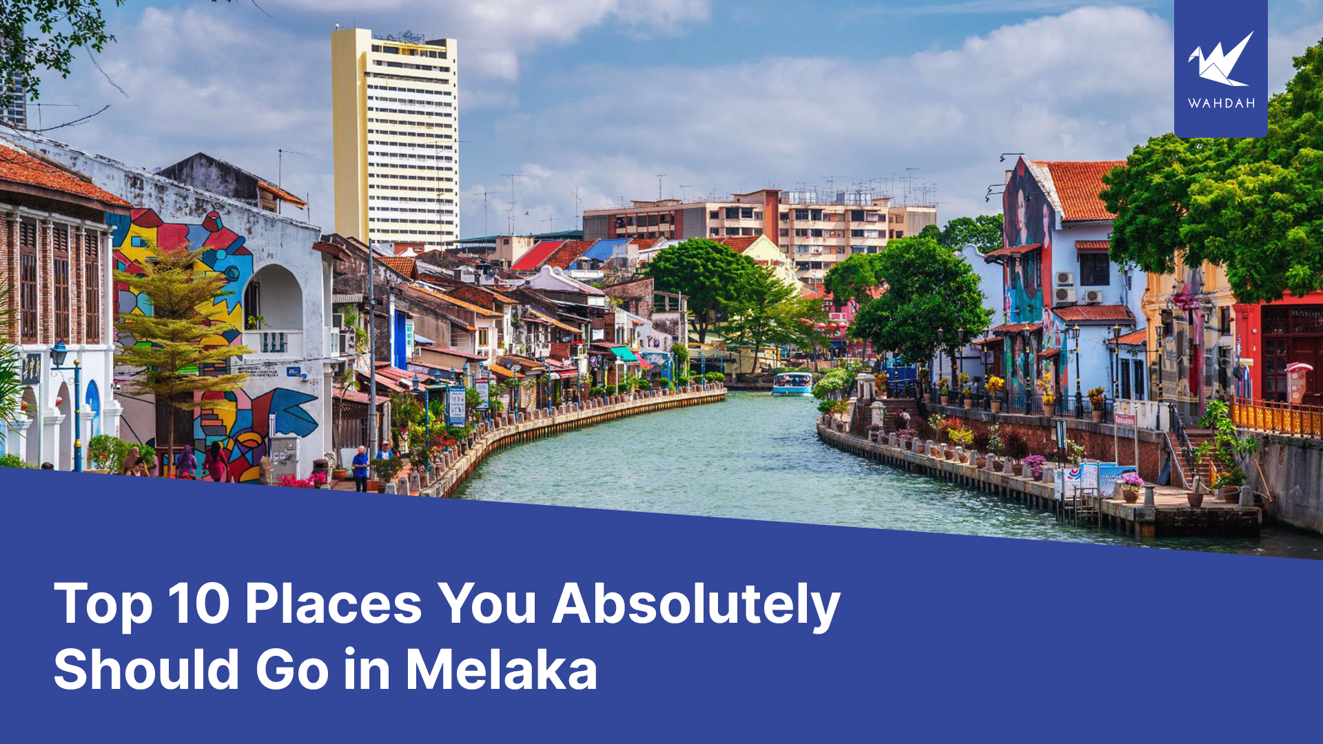 Top 10 Places You Absolutely Should Go in Melaka