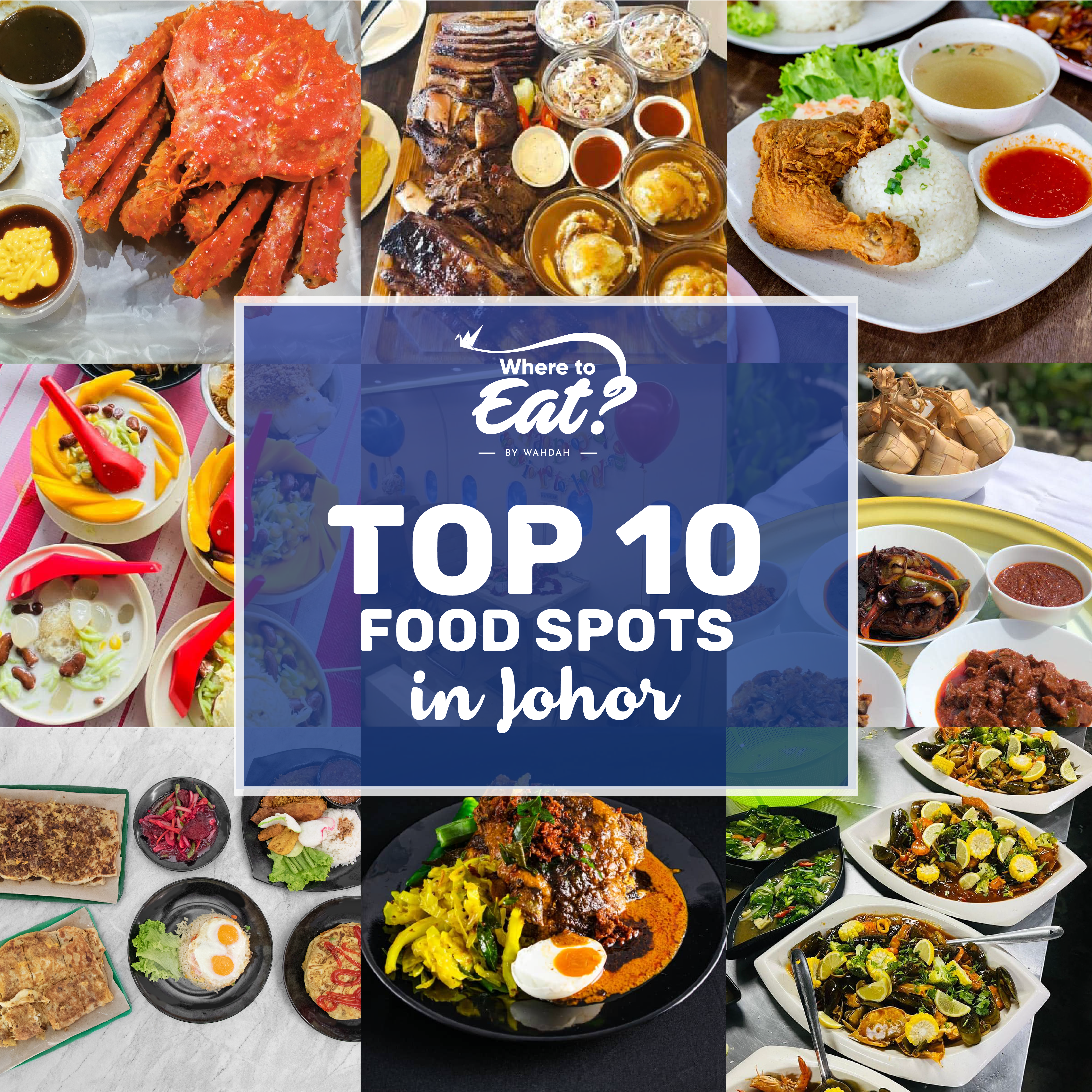 Top 10 Food Spots in Johor